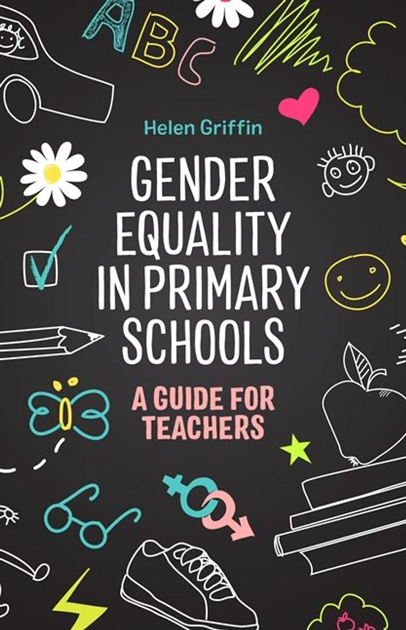 Gender Equality Primary Schools: A Guide for Teachers
