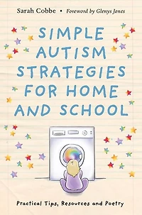 Simple Autism Strategies for Home and School: Practical Tips, Resources Poetry