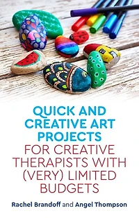 Quick and Creative Art Projects for Therapists with (Very) Limited Budgets