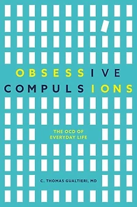 Obsessive Compulsions: The OCD of Everyday Life