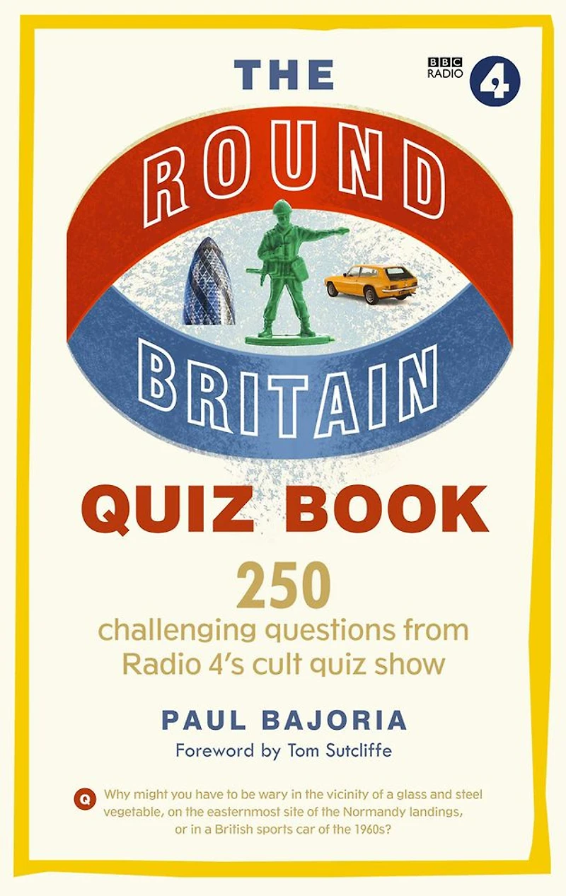 The Round Britain quiz Book: 250 challenging questions from Radio 4's cult show