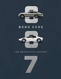 Bond Cars: The Definitive History