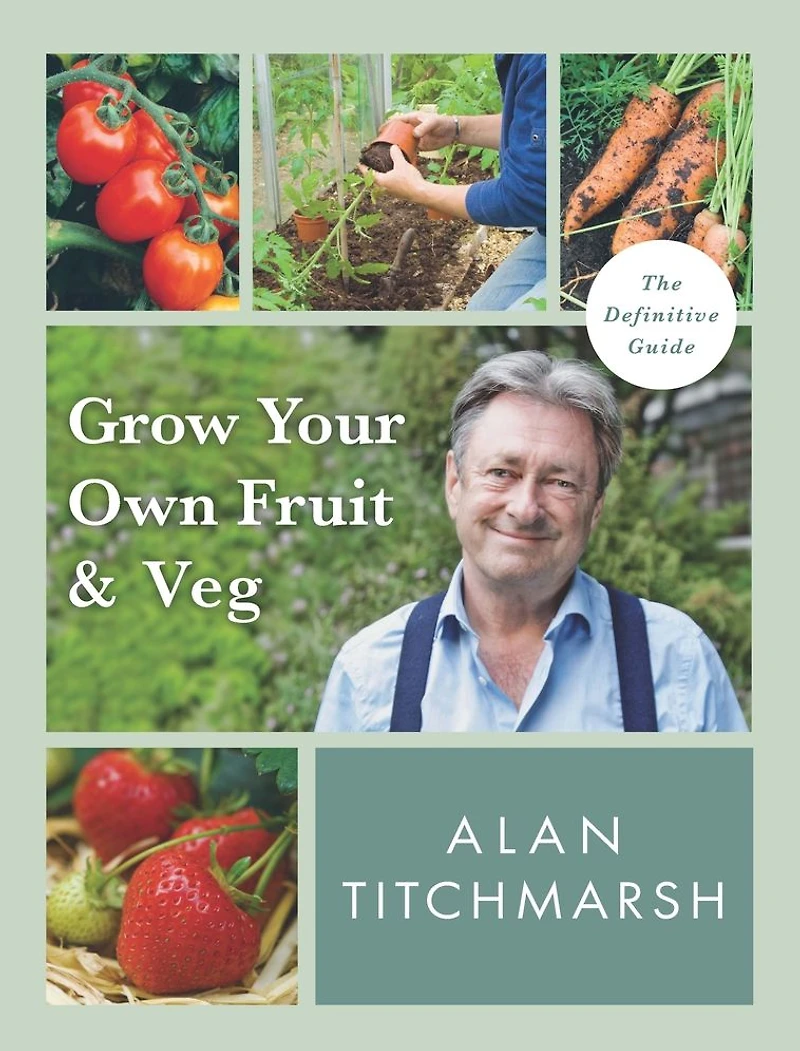 Grow your Own Fruit and Veg