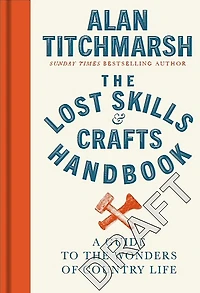 Lost Skills and Crafts Handbook