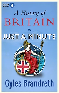 a History of Britain Just Minute
