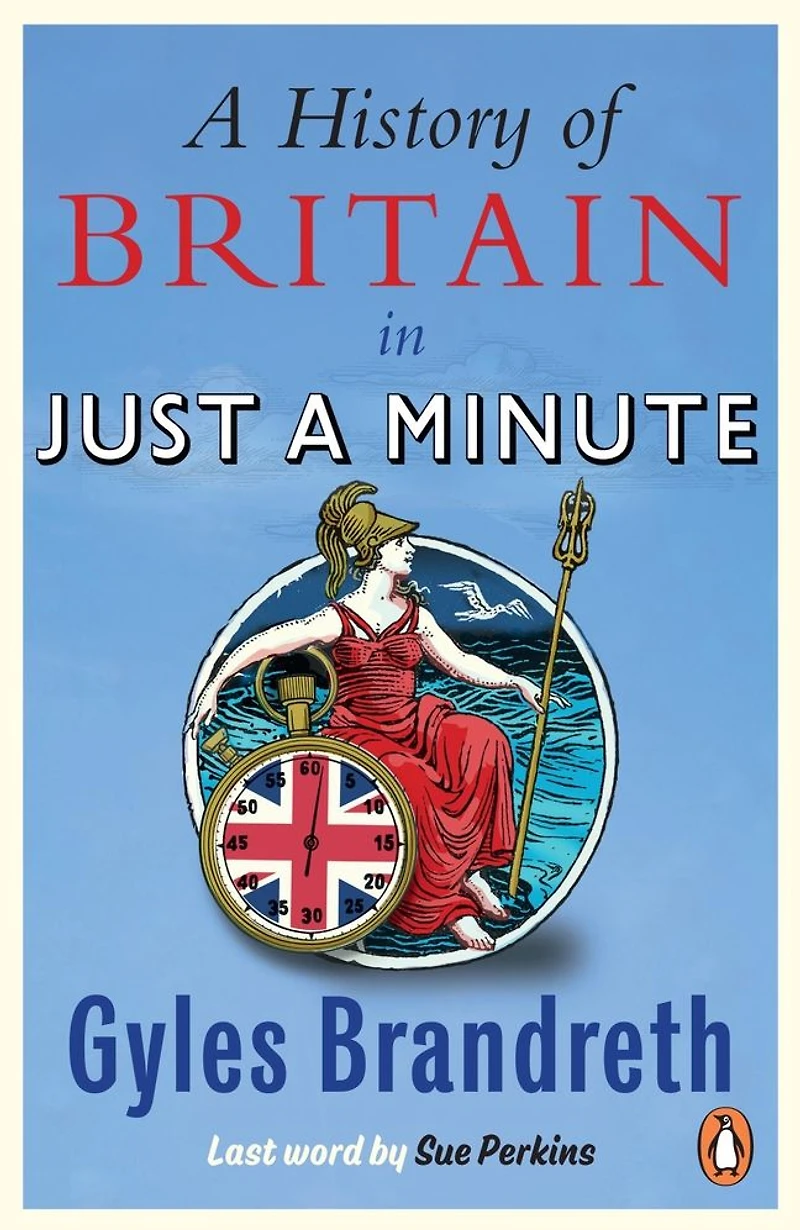 a History of Britain Just Minute