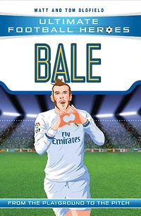 Bale: From the Playground to Pitch