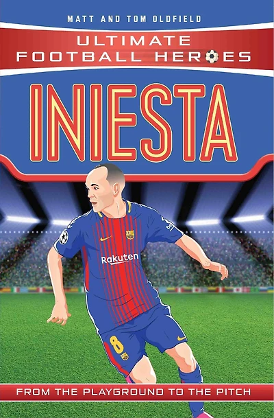 Iniesta: From the Playground to Pitch