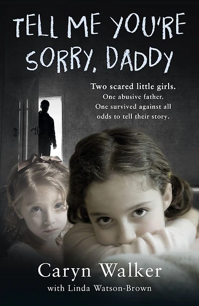 Tell Me You're Sorry, Daddy