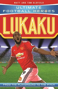Lukaku: From the Playground to Pitch