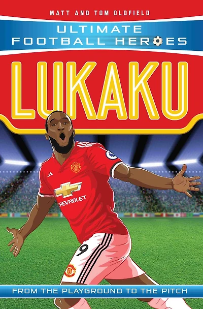 Lukaku: From the Playground to Pitch