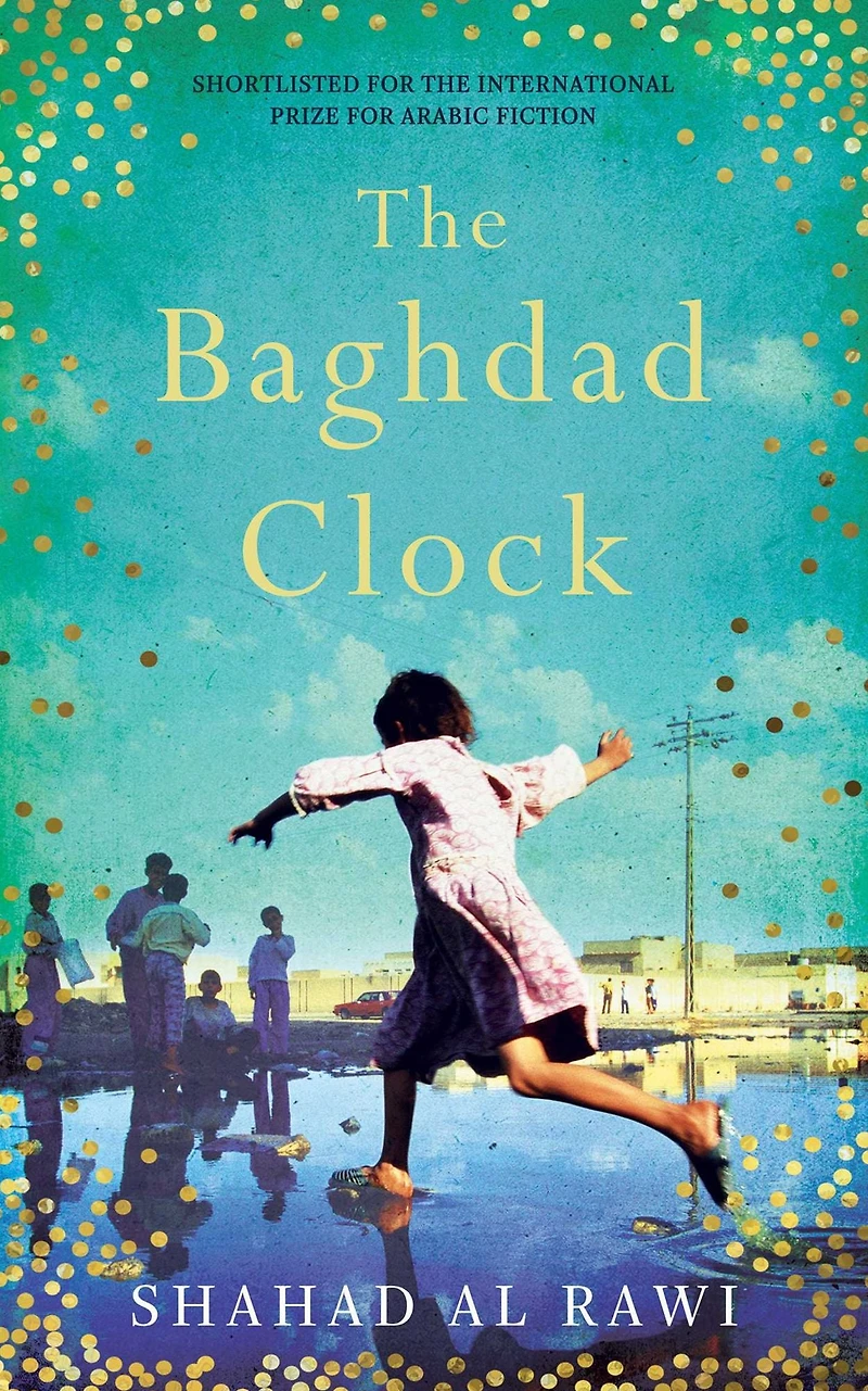 the Baghdad Clock: Winner of Edinburgh First Book Award