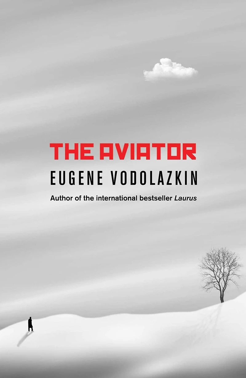 the Aviator: From award-winning author of Laurus