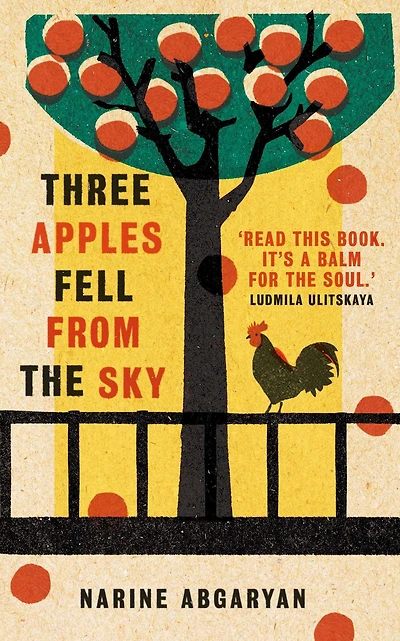 Three Apples Fell from The Sky: International Bestseller