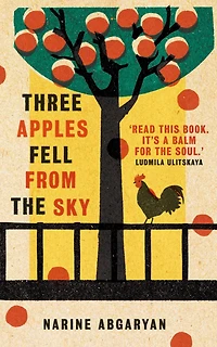 Three Apples Fell from The Sky: International Bestseller