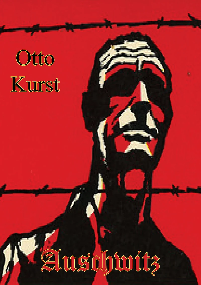 Auschwitz. A Gruelling Story Of Germany's Worst Hell-Camp