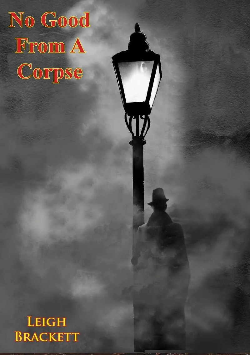 No Good from a Corpse