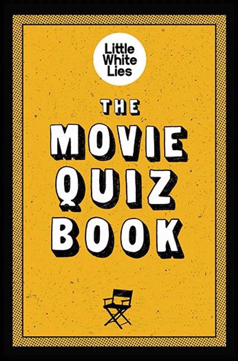 The Movie Quiz Book: (Trivia for Film Lovers, Challenging Quizzes)
