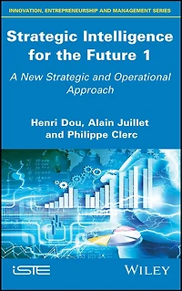 Strategic Intelligence for the Future 1: A New and Operational Approach