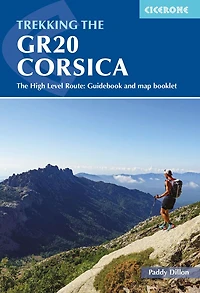 Trekking The GR20 Corsica: High Level Route: Guidebook and map booklet