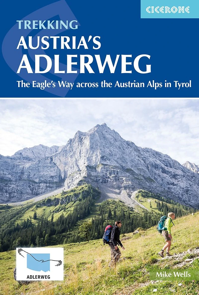 Trekking Austria's Adlerweg: the Eagle's Way across Austrian Alps Tyrol