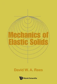 MECHANICS OF ELASTIC SOLIDS