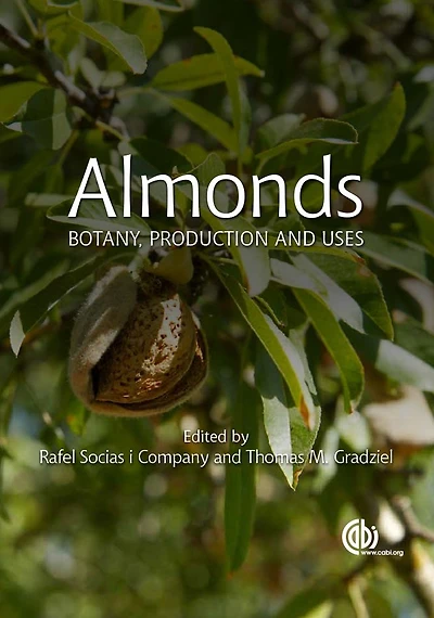 Almonds: Botany, Production and Uses