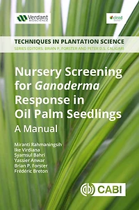 Nursery Screening for <i>Ganoderma</i> Response in Oil Palm Seedlings: A Manual