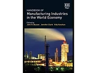 Handbook of Manufacturing Industries the World Economy