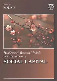 Handbook of Research Methods and Applications Social Capital