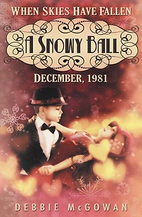 A Snowy Ball (When Skies Have Fallen, #2)