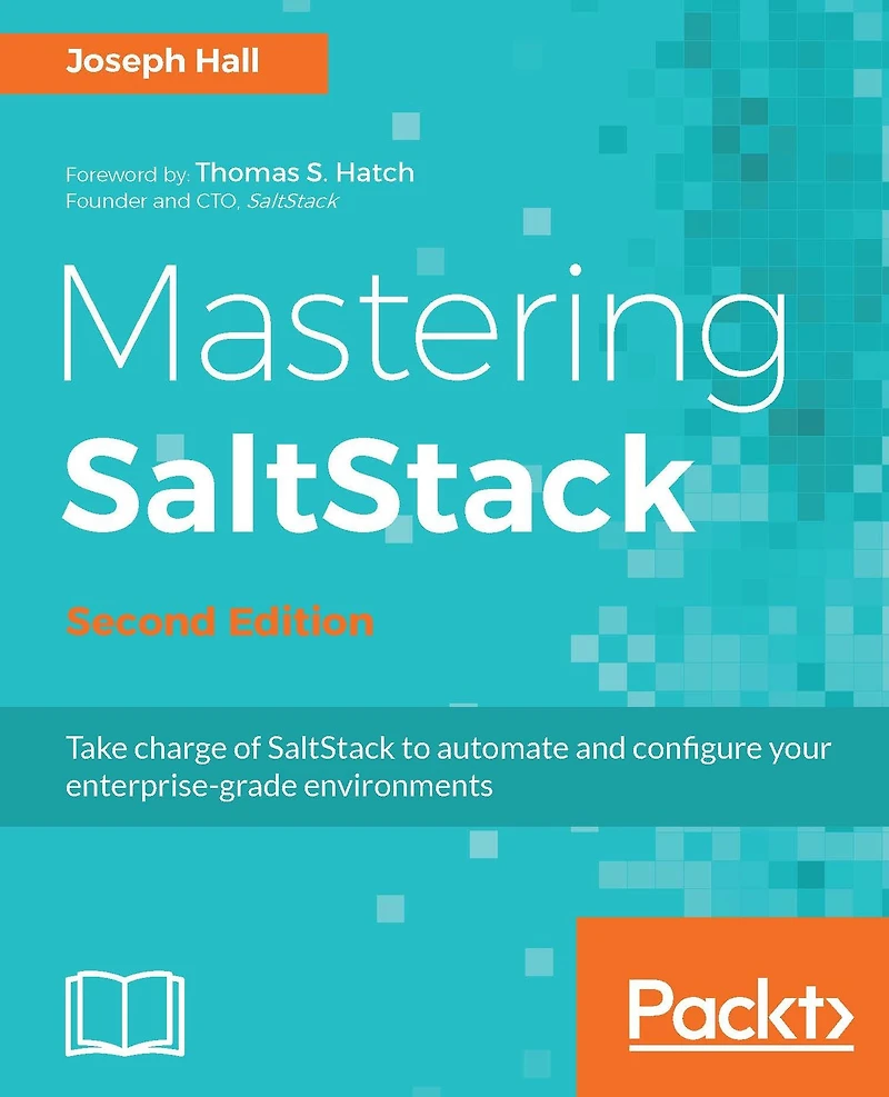 Mastering SaltStack: Use Salt to the fullest