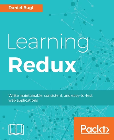 Learning Redux: Build consistent web apps with Redux by easily centralizing the state of your application.