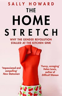 The Home Stretch: Why It's Time to Come Clean About Who Does the Dishes