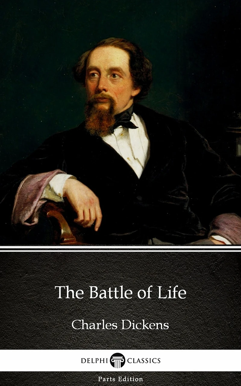 The Battle of Life by Charles Dickens (Illustrated)