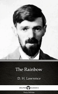 The Rainbow (1915) by D. H. Lawrence (novel)