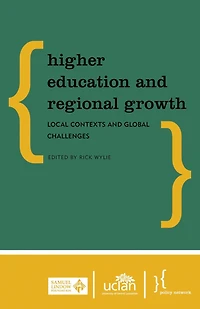 Higher Education and Regional Growth: Local Contexts and Global Challenges