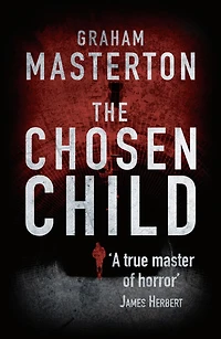 The Chosen Child: compulsive horror from a true master