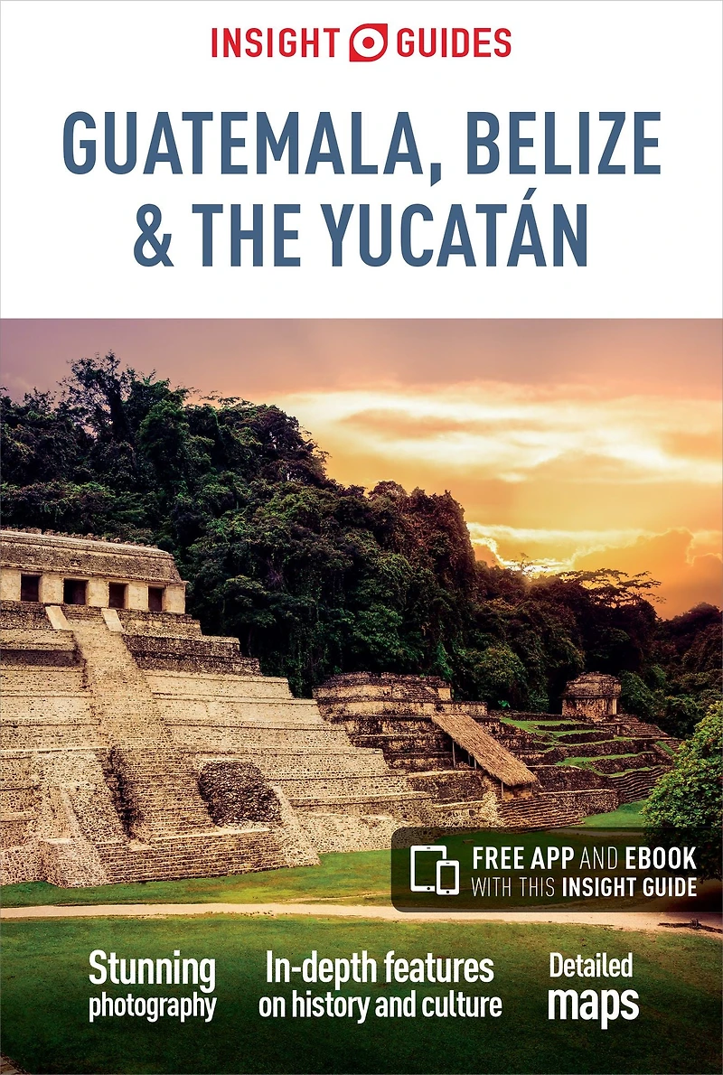 Insight Guides Guatemala, Belize and Yucatan (Travel Guide with Free eBook)