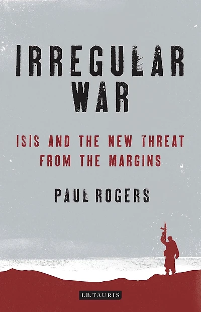 Irregular War: the New Threat from Margins