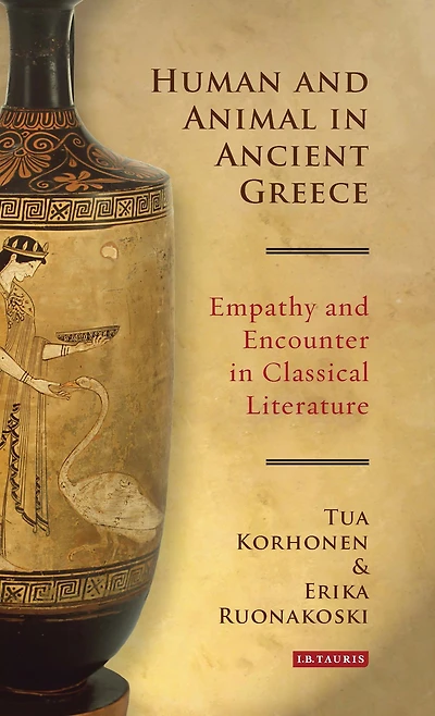 Human and Animal Ancient Greece: Empathy Encounter Classical Literature
