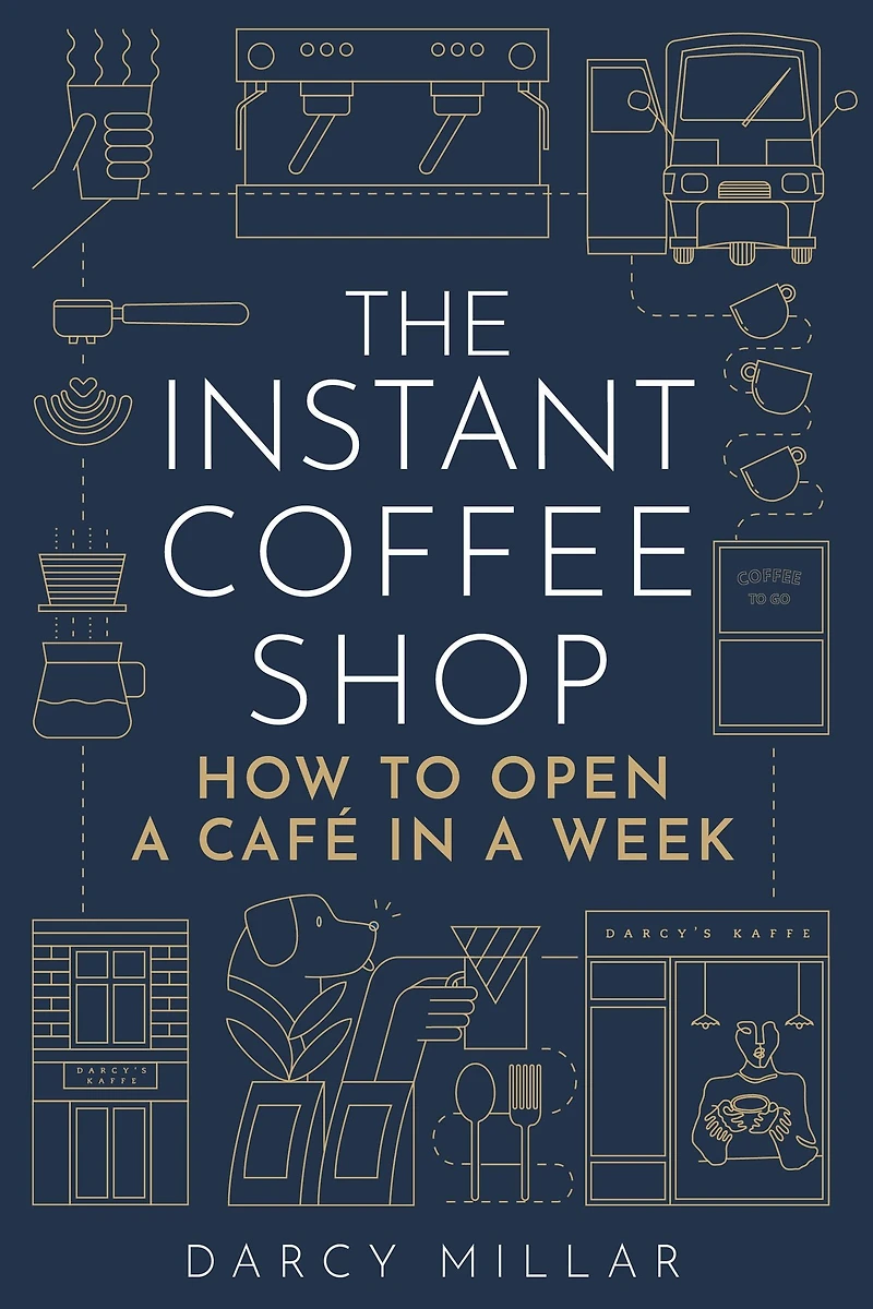 The Instant Coffee Shop: How to open a café in one week