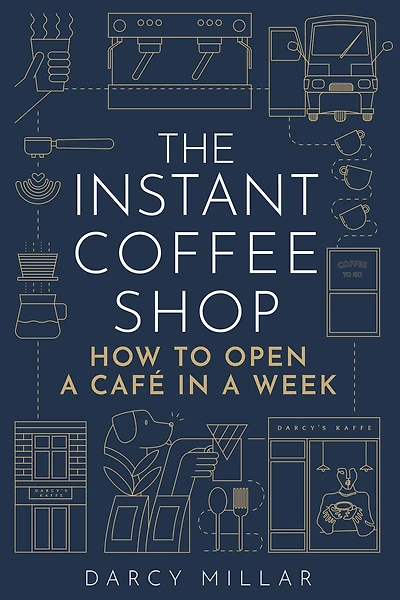 The Instant Coffee Shop: How to open a café in one week