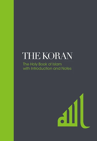The Koran: Holy Book of Islam with Introduction and Notes