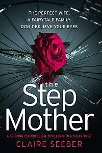 The Stepmother: A gripping psychological thriller with a killer twist