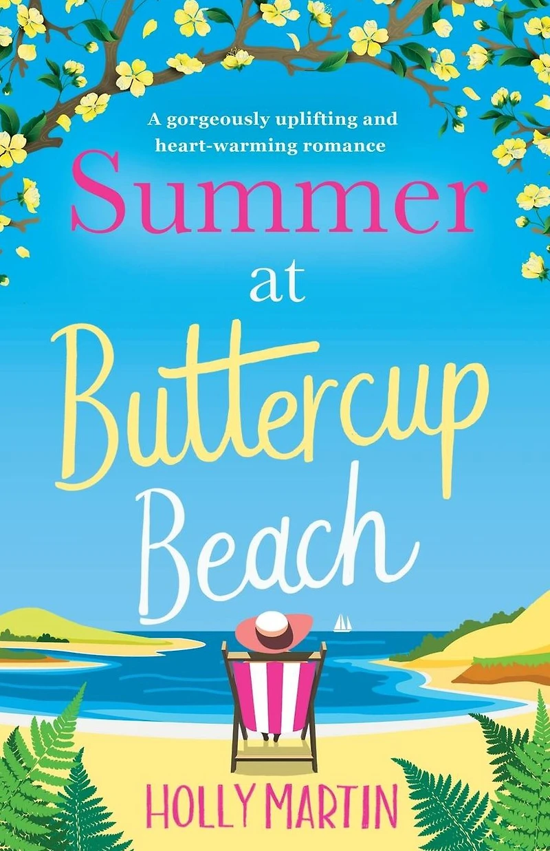 Summer at Buttercup Beach: A gorgeously uplifting and heartwarming romance