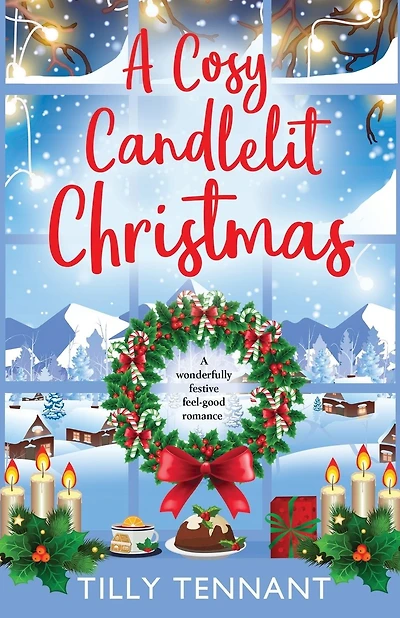 A Cosy Candlelit Christmas: A wonderfully festive feel good romance