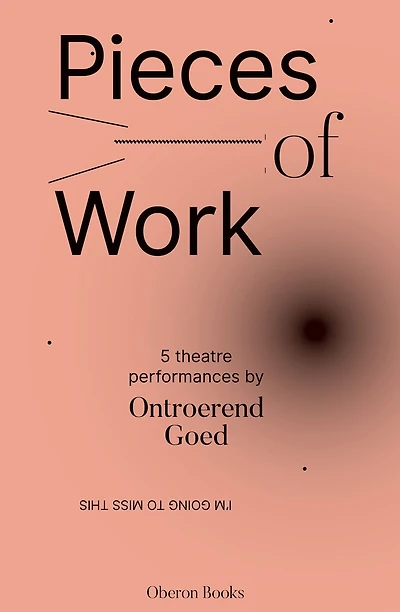Pieces of Work: 5 Theatre Performances