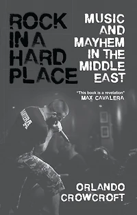 Rock a Hard Place: Music and Mayhem the Middle East