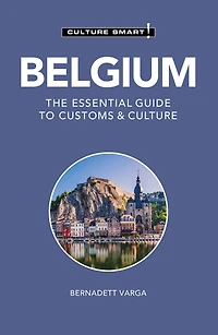 Belgium - Culture Smart!: The Essential Guide to Customs &